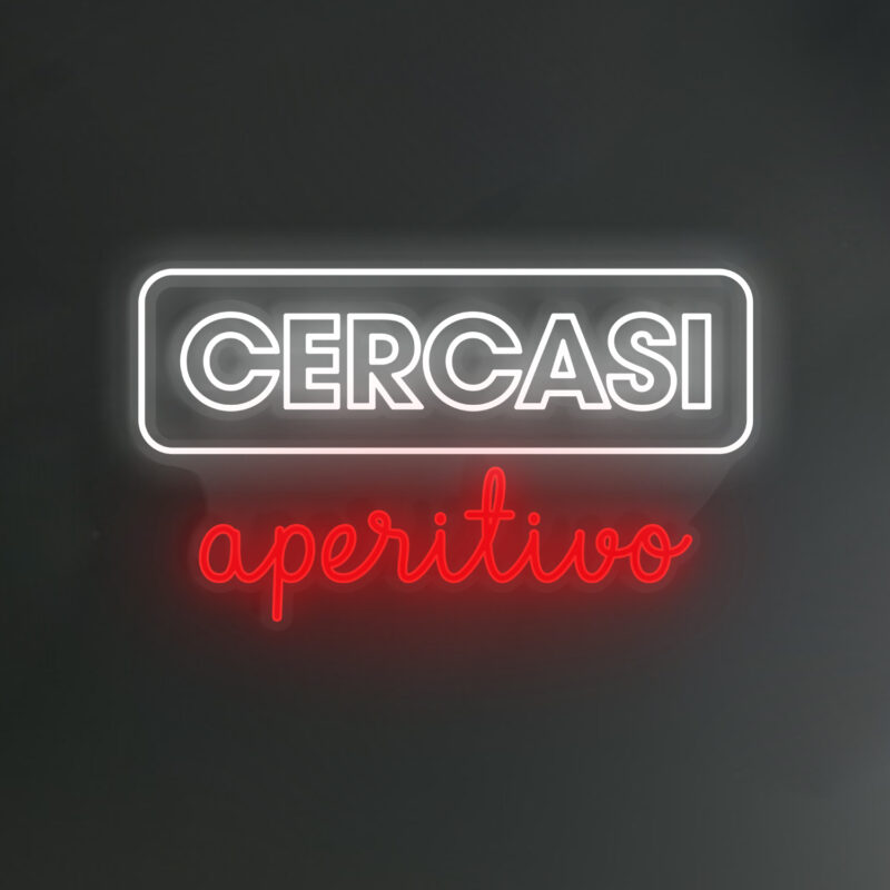 Scritte Led Personalizzate Cercasi Aperitivo